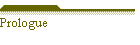 Prologue