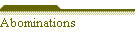 Abominations