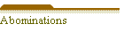 Abominations