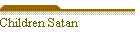 Children Satan