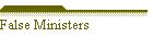 False Ministers
