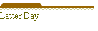 Latter Day