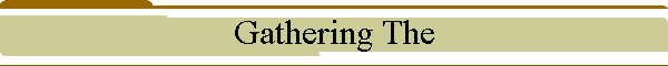 Gathering The
