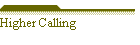 Higher Calling