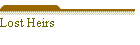Lost Heirs