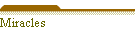 Miracles