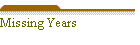 Missing Years