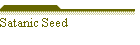 Satanic Seed