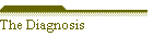The Diagnosis