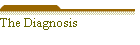 The Diagnosis