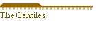 The Gentiles