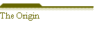 The Origin