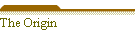 The Origin