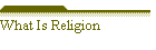 What Is Religion