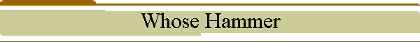 Whose Hammer
