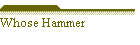 Whose Hammer