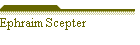 Ephraim Scepter