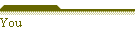 You