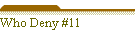 Who Deny #11