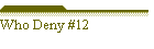 Who Deny #12