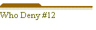 Who Deny #12