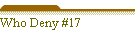 Who Deny #17