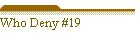 Who Deny #19