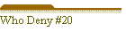 Who Deny #20