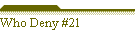 Who Deny #21