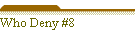 Who Deny #8
